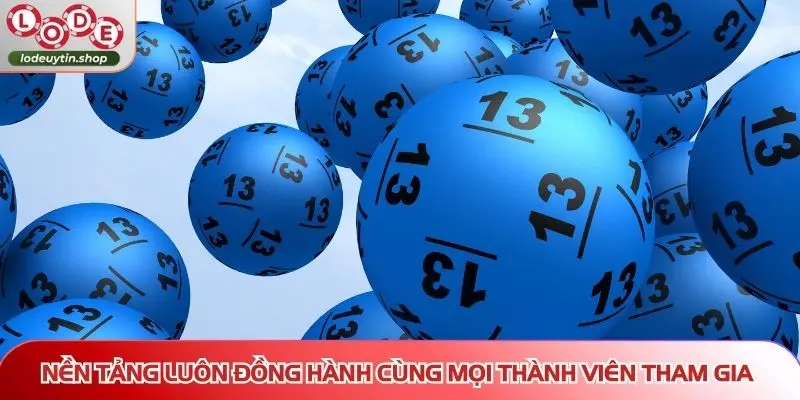 Nền tảng luôn đồng hành cùng mọi thành viên tham gia